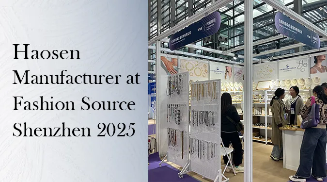 Haosen Manufacturer for Fashion Brand at Fashion Source Shenzhen 2025 Banner