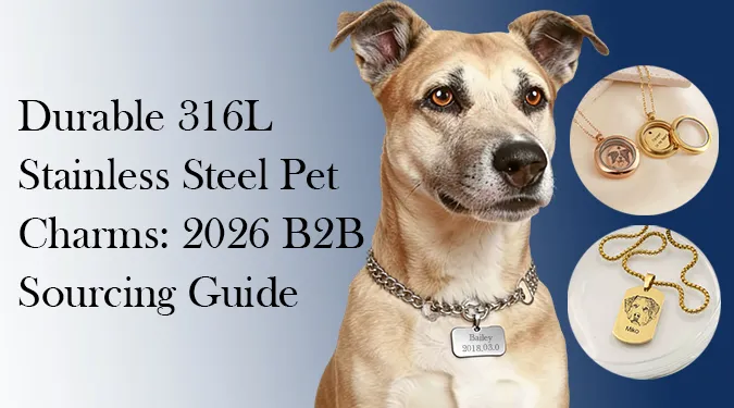 Tired of tarnished pet charm? Source durable 316L steel charms for 2026. Tarnish-free, medical-grade & compliant. 25 working-day lead time. Get a quote now!