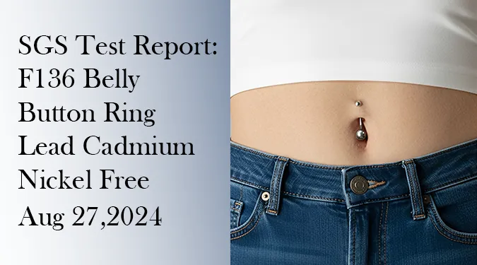 F136 Belly Button Ring SGS Text Report-Aug-27-2024