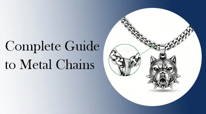 complete guide to metal jewelry chains, factory OEM manufacturing tips, load-bearing strength comparison and craftsmanship standards