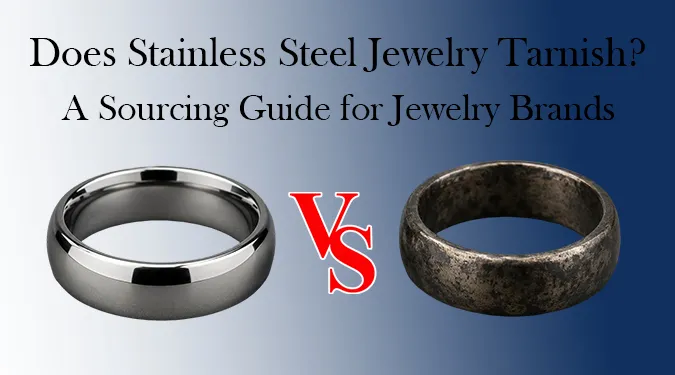 Polished 316L stainless steel ring versus tarnished metal ring comparison for jewelry brands sourcing guide.