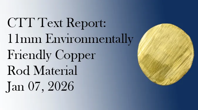 11mm environmentally friendly copper rod material test report for jewelry manufacturing by Haosen Jewelry