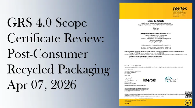 Cover image for Haosen Jewelry’s review of a supplier’s GRS 4.0 scope certificate for post-consumer recycled packaging